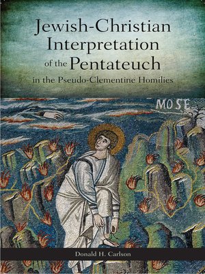 cover image of Jewish-Christian Interpretation of the Pentateuch in the Pseudo-Clementine Homilies